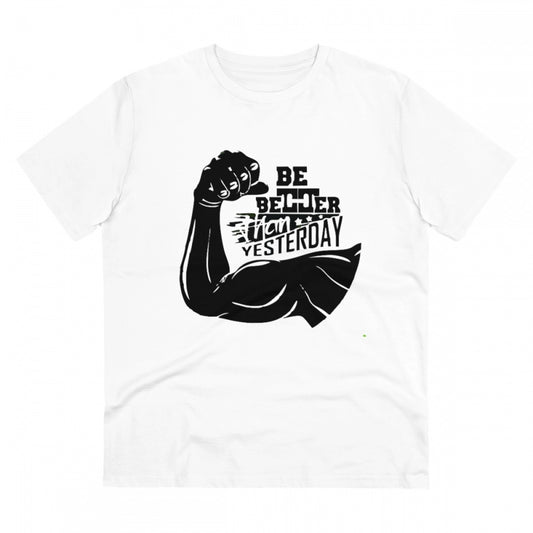Amfyn Men's PC Cotton Be Beter Than Yesterday Printed T Shirt (Color: White, Thread Count: 180GSM)