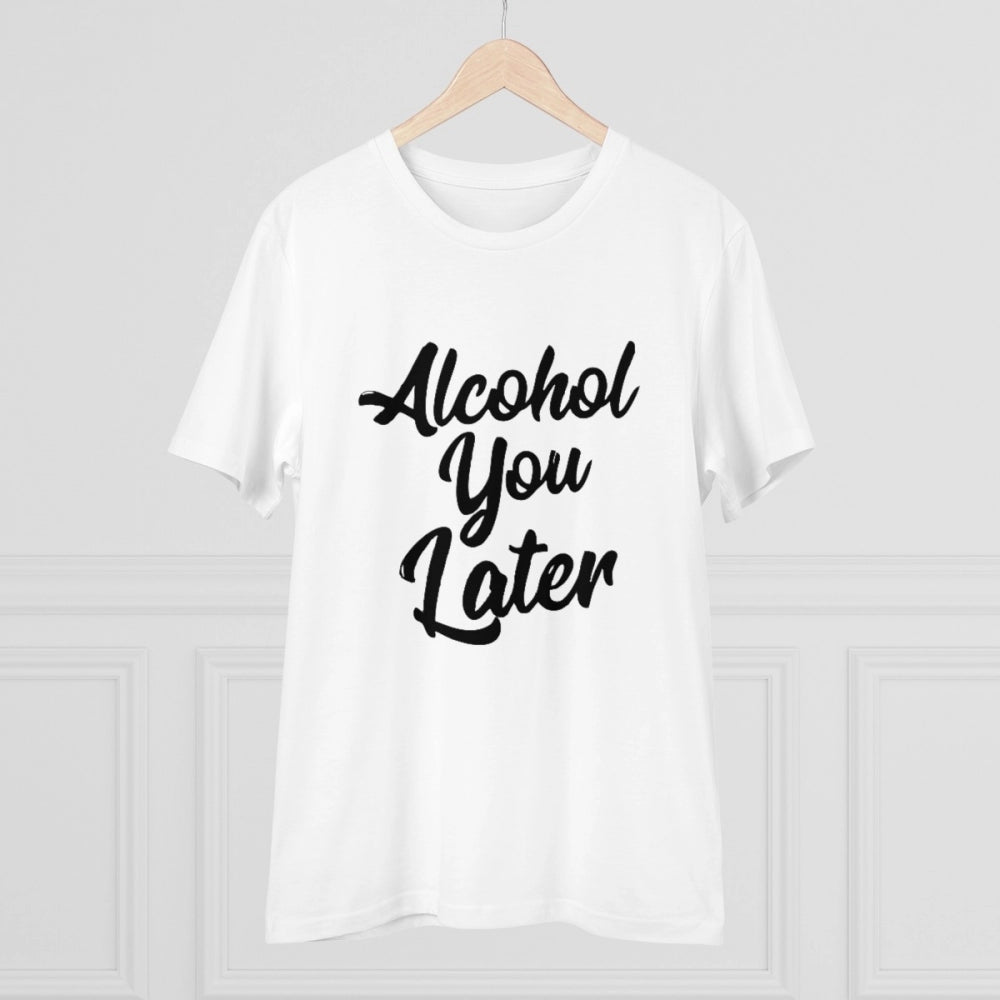 Amfyn Men's PC Cotton Alcohol You Later Printed T Shirt (Color: White, Thread Count: 180GSM)