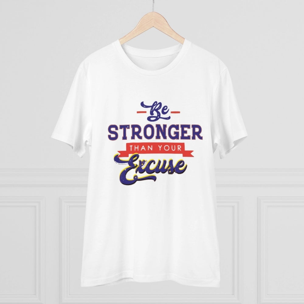 Amfyn Men's PC Cotton Be Stronger Than Your Excuse Desing Printed T Shirt (Color: White, Thread Count: 180GSM)