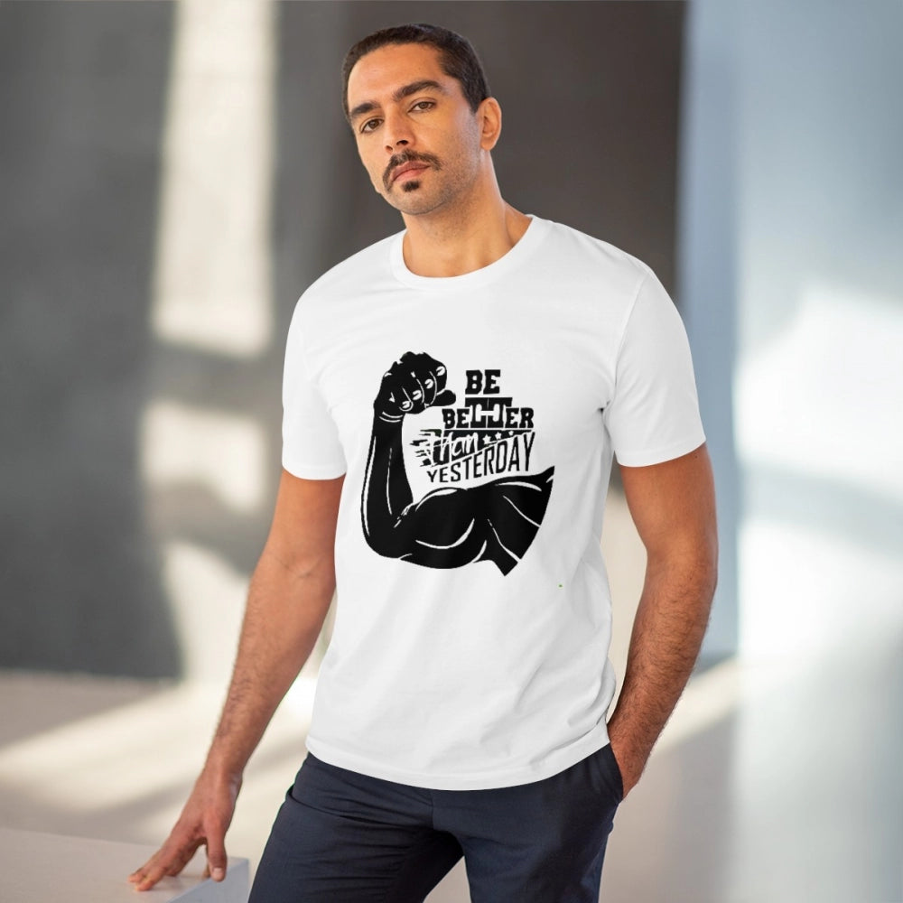 Amfyn Men's PC Cotton Be Beter Than Yesterday Printed T Shirt (Color: White, Thread Count: 180GSM)