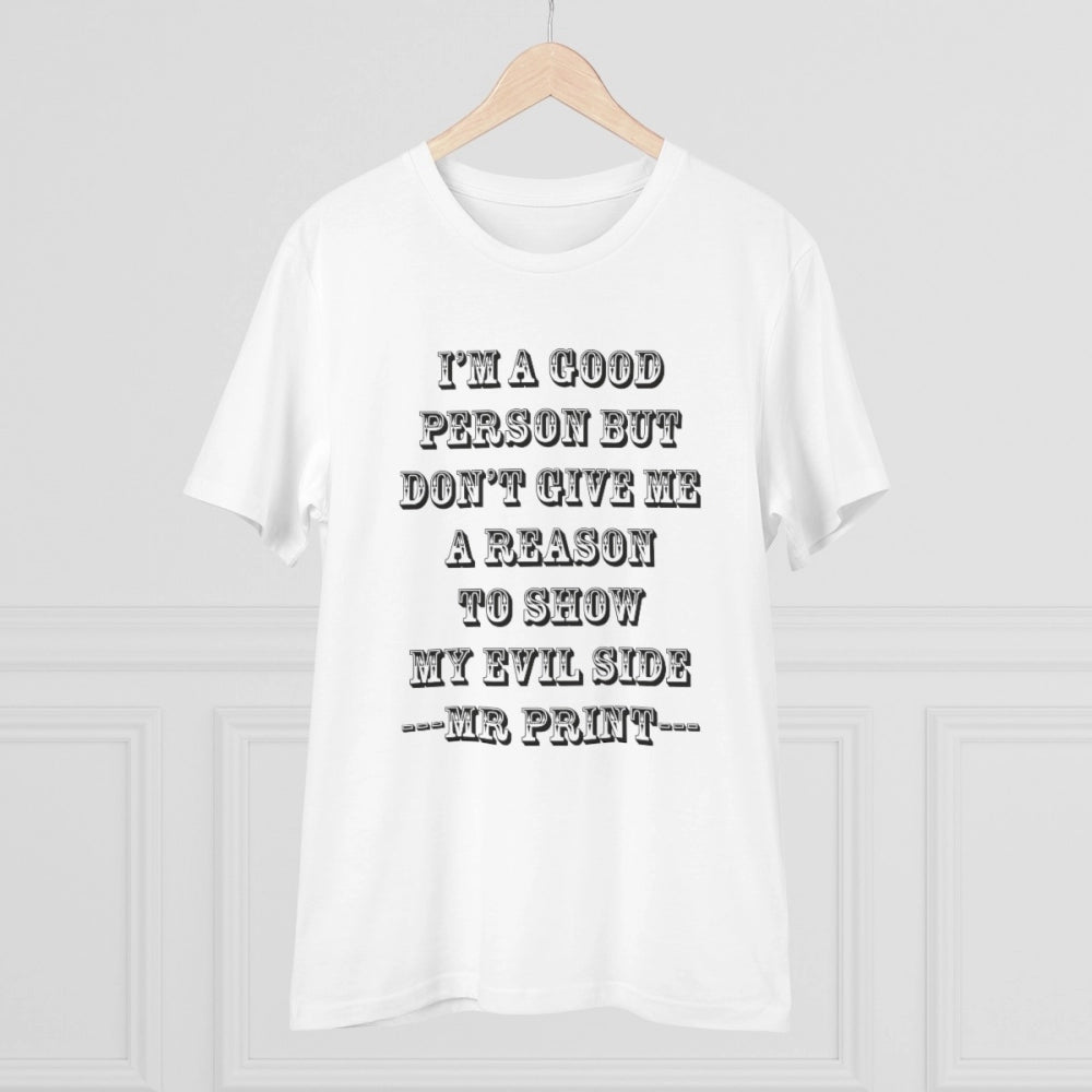 Amfyn Men's PC Cotton I Am Good Person Printed T Shirt (Color: White, Thread Count: 180GSM)