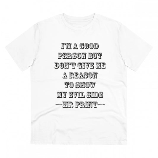 Amfyn Men's PC Cotton I Am Good Person Printed T Shirt (Color: White, Thread Count: 180GSM)