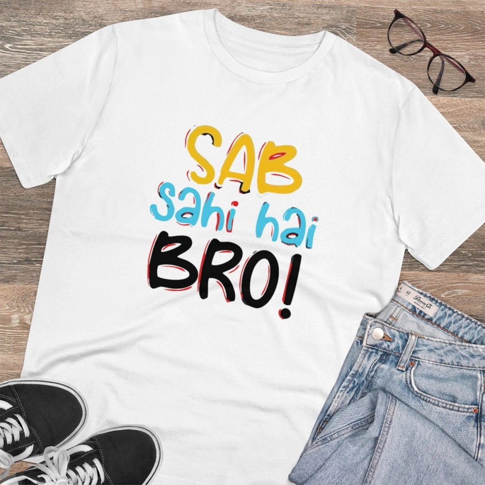 Amfyn Men's PC Cotton Sab Sahi Hai Bro Printed T Shirt (Color: White, Thread Count: 180GSM)