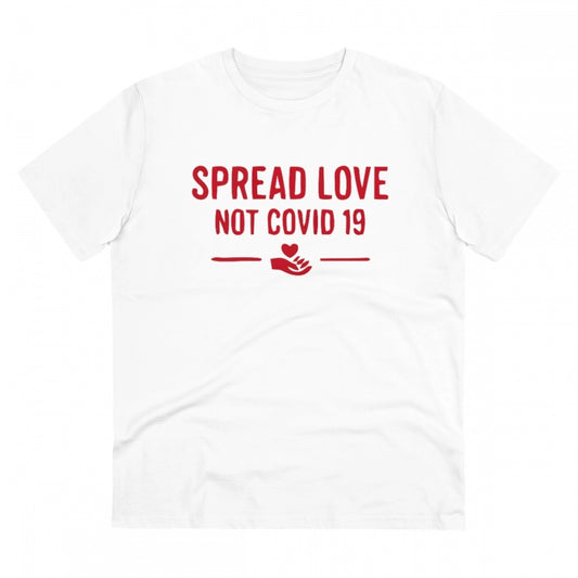 Amfyn Men's PC Cotton Spread Love Not Covid 19 Printed T Shirt (Color: White, Thread Count: 180GSM)