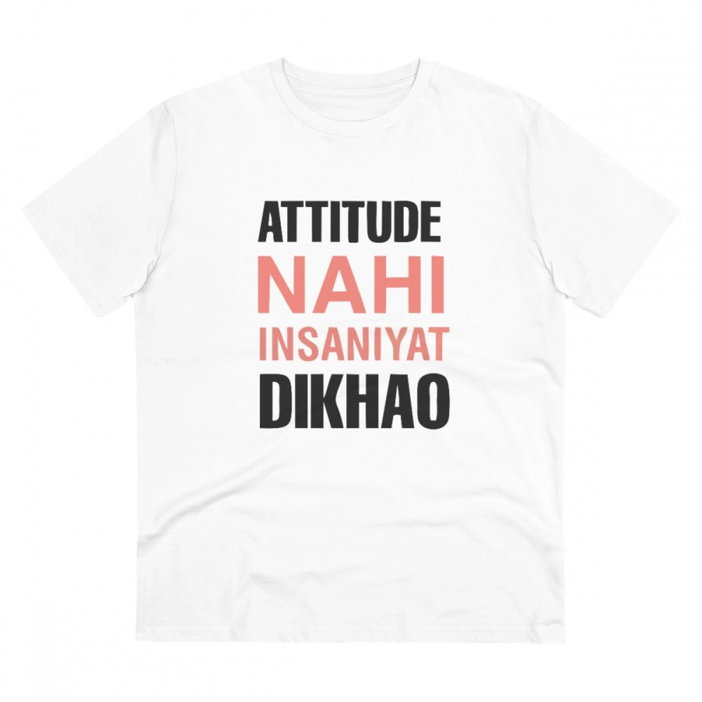 Amfyn Men's PC Cotton Attitude Nahi Insaniyat Dikhao Printed T Shirt (Color: White, Thread Count: 180GSM)