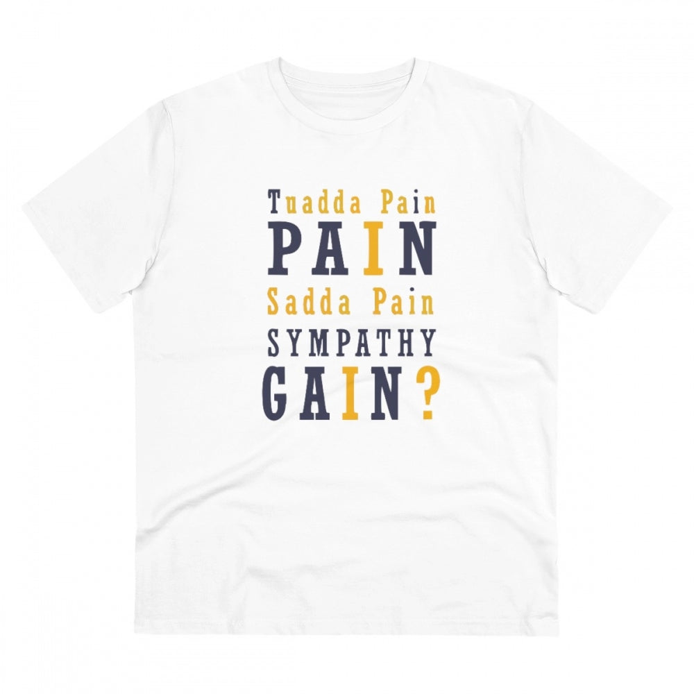 Amfyn Men's PC Cotton Tuadda Pain Pain Sadda Pain Sympathy Gain Printed T Shirt (Color: White, Thread Count: 180GSM)