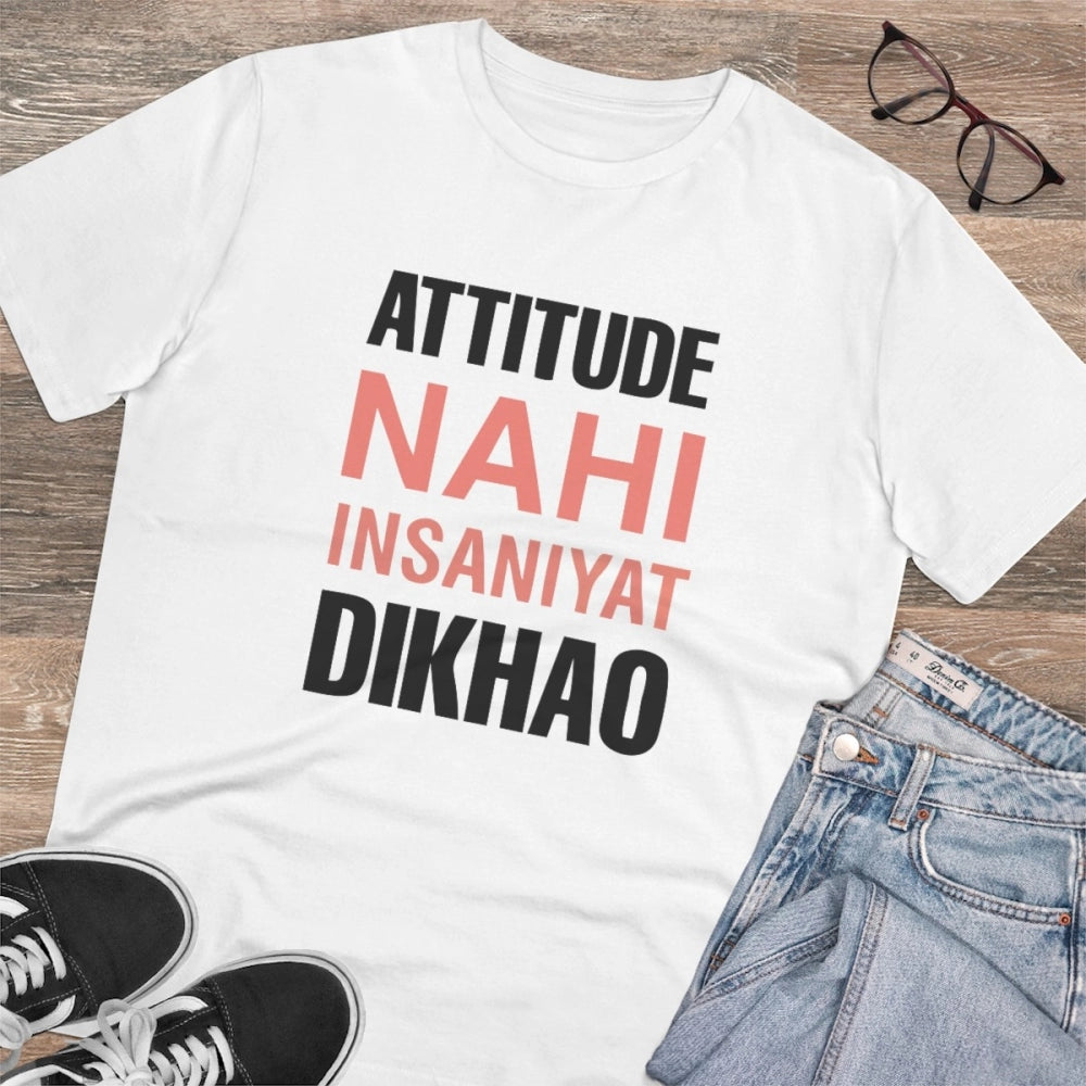 Amfyn Men's PC Cotton Attitude Nahi Insaniyat Dikhao Printed T Shirt (Color: White, Thread Count: 180GSM)