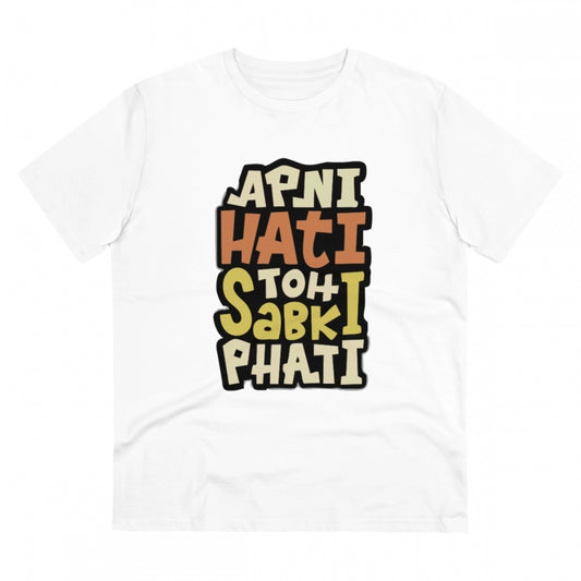 Amfyn Men's PC Cotton Apni Hati To Sabki Phati Printed T Shirt (Color: White, Thread Count: 180GSM)