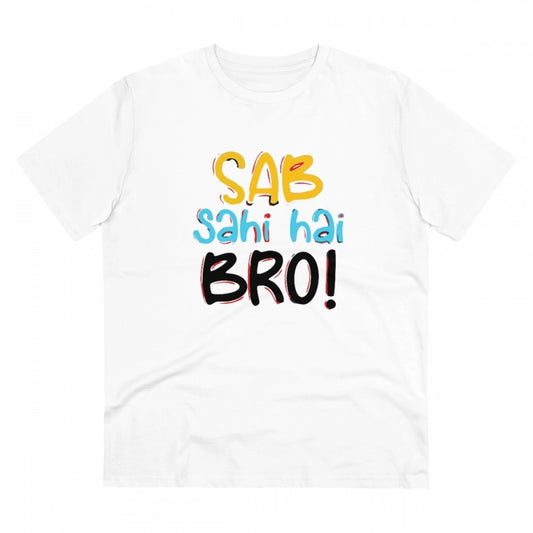 Amfyn Men's PC Cotton Sab Sahi Hai Bro Printed T Shirt (Color: White, Thread Count: 180GSM)