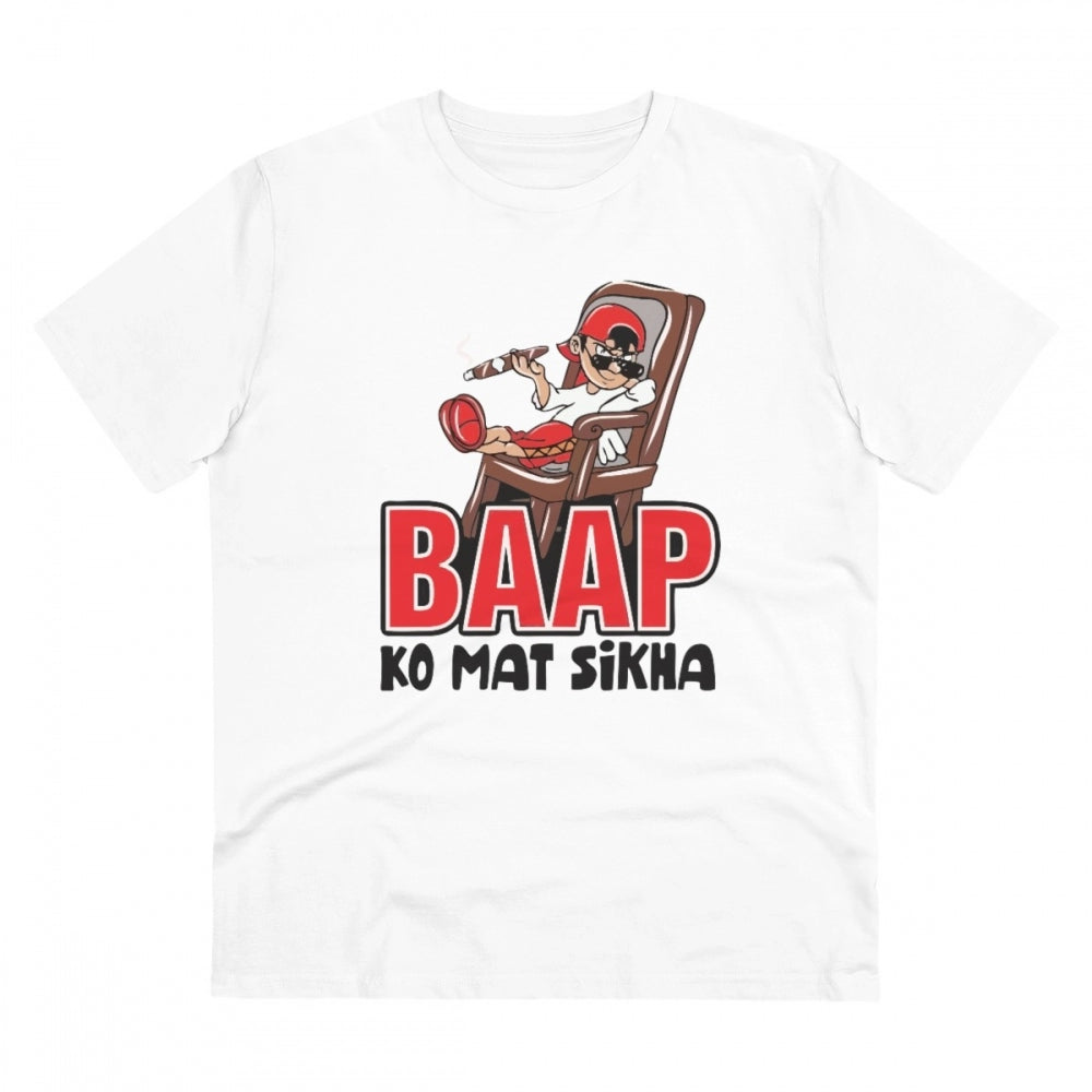 Amfyn Men's PC Cotton Baap Ko Mat Sikha Printed T Shirt (Color: White, Thread Count: 180GSM)