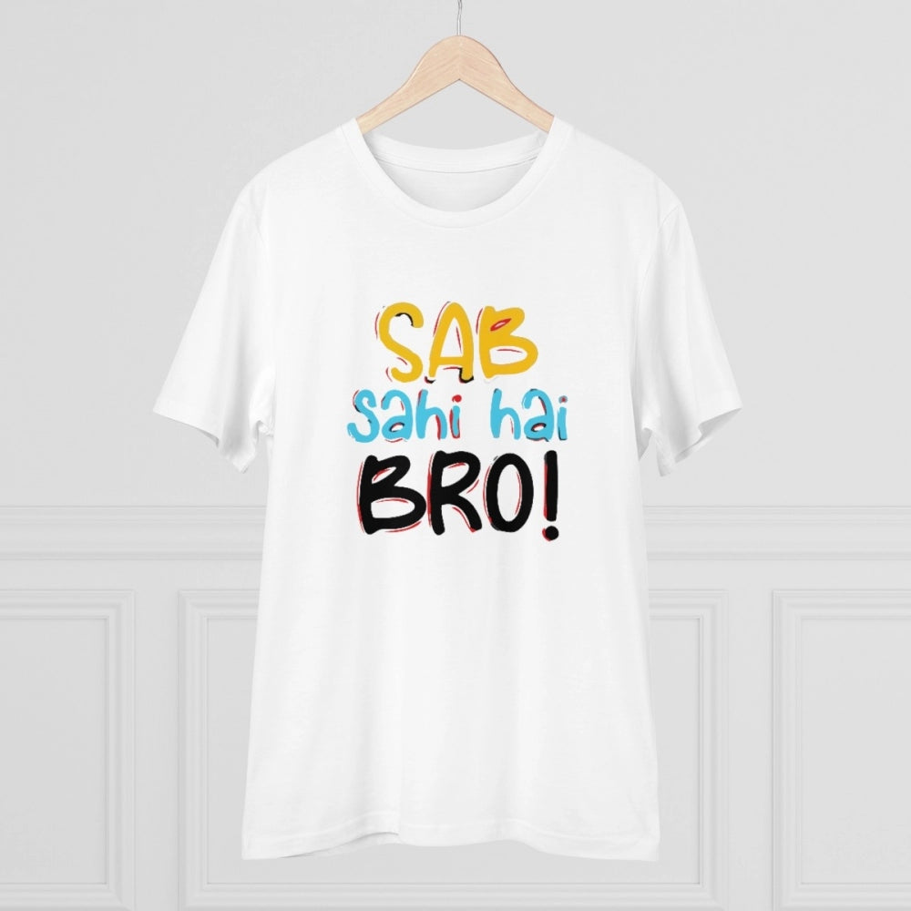 Amfyn Men's PC Cotton Sab Sahi Hai Bro Printed T Shirt (Color: White, Thread Count: 180GSM)
