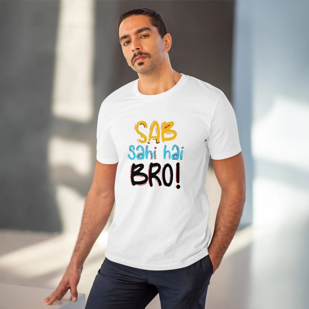 Amfyn Men's PC Cotton Sab Sahi Hai Bro Printed T Shirt (Color: White, Thread Count: 180GSM)
